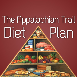 The Appalachian Trail Diet Plan